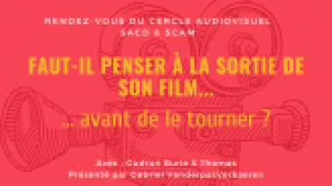 Penser la sortie de son film