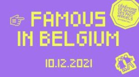 Famous in Belgium 2021 !