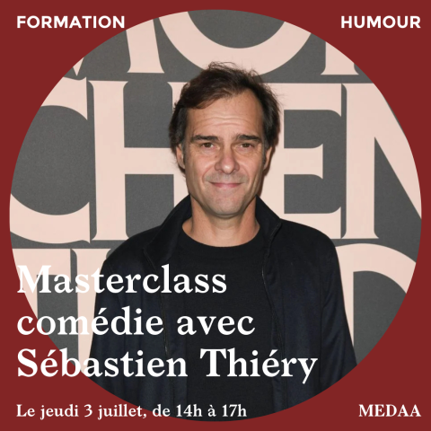 Masterclass comédie avec Sébastien Thiéry 