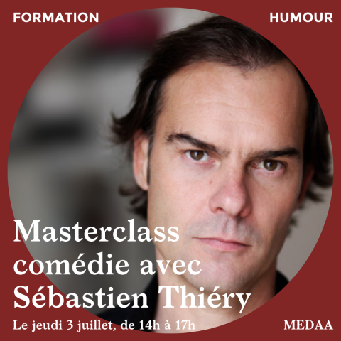 Masterclass comédie avec Sébastien Thiéry 